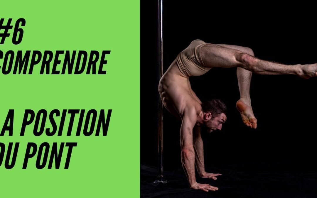 Maîtriser la position du pont : boostez votre souplesse de dos