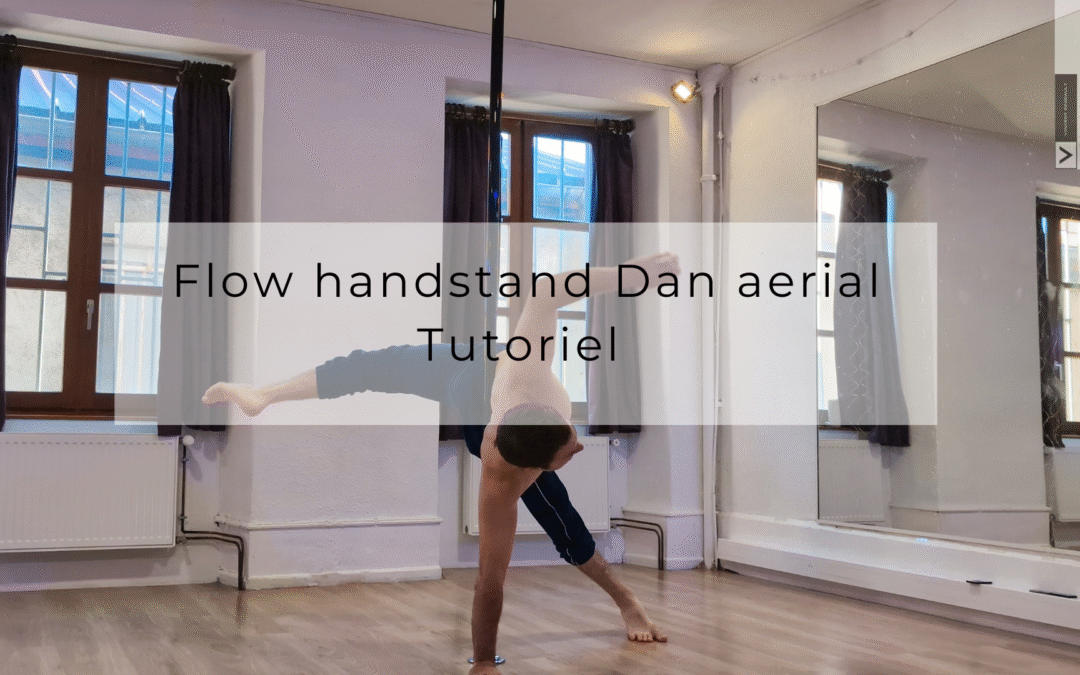 Flow handstand Dan aerial